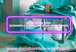 Bomboniere 2025: Eleganza e Utilità per il Tuo Matrimonio