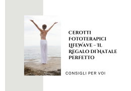 Il Regalo di Natale che Promuove Salute e Bellezza: I Cerotti Fototerapici LifeWave